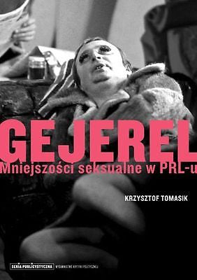 KRZYSZTOF TOMASIK GEJEREL mniejszosci seksualne w PRL-u  publicystyka *T *JBook