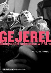 KRZYSZTOF TOMASIK GEJEREL mniejszosci seksualne w PRL-u  publicystyka *T *JBook