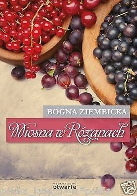WIOSNA W ROZANACH Bogna Ziembicka wys. 24h! polska ksiegarnia *JBook