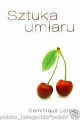 Dominique Loreau SZTUKA UMIARU poradnik psychologia POLISH Book *JBook