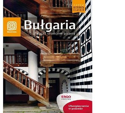 BULGARIA PEJZAZ SLONCEM PISANY Robert Send przewodnik BEZDROZA 2015  *T *JBook