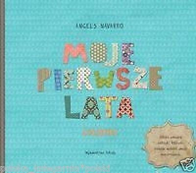 Polish book MOJE PIERWSZE LATA Angels Navarro album dziecka wys 24h!!! *JBook