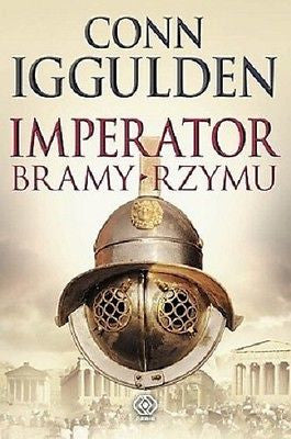 IMPERATOR BRAMY RZYMU Conn Iggulden wysylka 24h! polska ksiegarnia *T *JBook