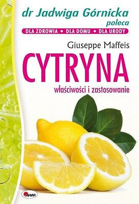 CYTRYNA WLASCIWOSCI I ZASTOSOWANIE DR JADWIGA GORNICKA RADZI G. Maffeis *JBook