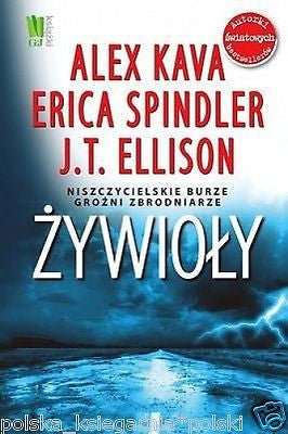 ZYWIOLY Alex Kava Erica Spindler J.T. Ellison wys. 24h! polska ksiegarnia *JBook