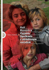 CYGANIE SPOTKANIA Z NIELUBIANYM NARODEM Rolf Bauerdick polska ksiegarnia *JBook