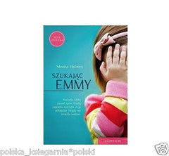 SZUKAJAC EMMY Steena Holmes wysylka 24h! kieszonkowa polska ksiazka *JBook