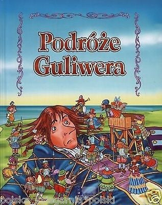 Jonathan Swift PODROZE GULIWERA kolorowa wersja dla dzieci BAJKI *T JBook