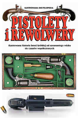 PISTOLETY I REWOLWERY Myatt Frederick ilustrowana historia bron krotka *JBook