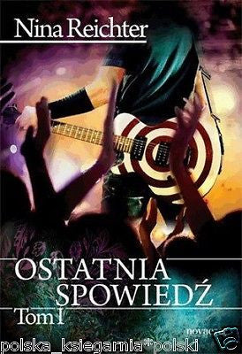 OSTATNIA SPOWIEDZ tom 1 i 2 Nina Reichter wysylka 24h! polska ksiegarnia *JBook
