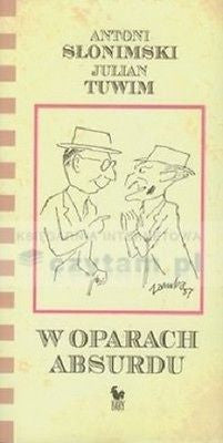 W OPARACH ABSURDU ANTONI SLONIMSKI JULIAN TUWIM Polish book wysylka 24h! *JBook