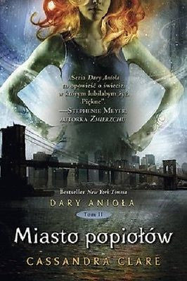 MIASTO POPIOLOW DARY ANIOLA Tom 2 II Cassandra Clare wys 24h! Polish book *JBook