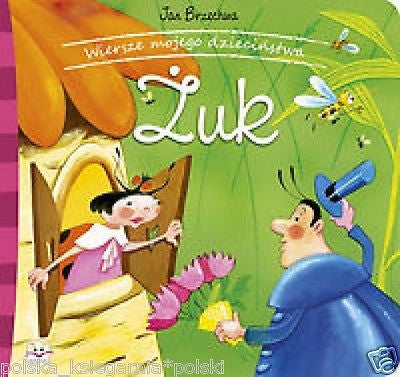 Jan Brzechwa WIERSZE MOJEGO DZIECINSTWA. ZUK zabawa polska ksiegarnia *JBOOK