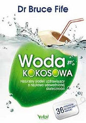 WODA KOKOSOWA DR BRUCE FIFE wysylka 24h! Polska ksiegarnia Polish book  *JBook