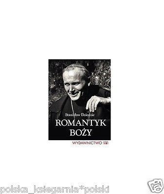 ROMANTYK BOZY Stanislaw Dziedzic Jan Pawel II polskie ksiazki wysylka 24h *JBook