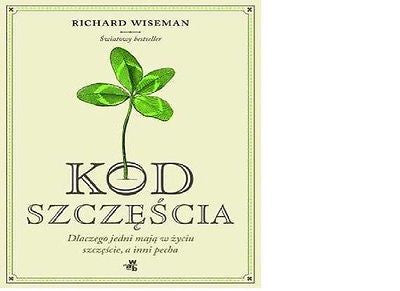 KOD SZCZESCIA Richard Wiseman PORADNIK wys 24h !! Polish book ksiegarnia *JBooks