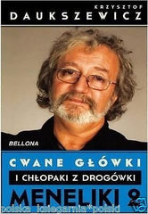 CWANE GLOWKI I CHLOPAKI Z DROGOWKI Krzysztof Daukszewicz MENELIKI 2 *T *JBooks
