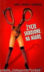 Janusz Krawiec Wisniewski ZYCIE SKROJONE NA MIARE obycz ksiazka polska *T *JBook