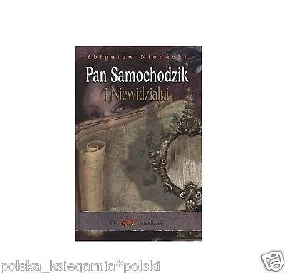 PAN SAMOCHODZIK I NIEWIDZIALNI Zbigniew Nienacki polska ksiegarnia TW. *T *JBook