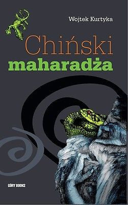 CHINSKI MAHARADZA Wojtek Kurtyka wspinaczka polskie ksiazki wysylka 24h!! *JBook