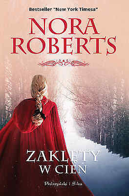 ZAKLETY W CIEN NORA ROBERTS polskie ksiazki wysylka 24h! Polish book *JBook