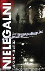 NIELEGALNI VINCENT V. SEVERSKI kryminal po polsku ksiazki polskie POLISH BOOKS