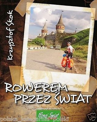 Polish Book  ROWEREM PRZEZ SWIAT Krzysztof Skok polska ksiazka wys 24h!! *JBook