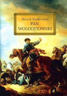 Henryk Sienkiewicz PAN WOLODYJOWSKI TRYLOGIA polskie ksiazki TWARDA oprawa JBook