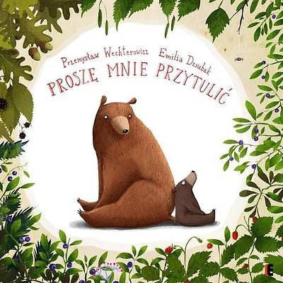 PROSZE MNIE PRZYTULIC Przemyslaw Wechterowicz wys. 24h! polskie ksiazki *JBook