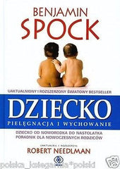 Polish Book DZIECKO PIELEGNACJA I WYCHOWANIE Benjamin Spock TWARDA 24h! *JBook