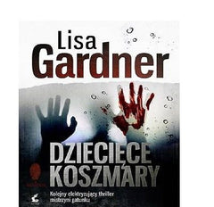 DZIECIECE KOSZMARY Lisa Gardner  KRYMINAL polska ksiazka  wys 24h!  *JBook