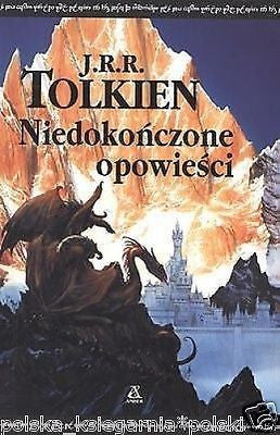 NIEDOKONCZONE OPOWIESCI J.R.R. Tolkien wysylka 24h! POLISH BOOK *JBook