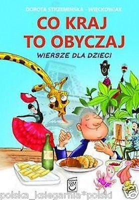 CO KRAJ TO OBYCZAJ Dorota Strzeminska Wieckowiak wiersze dla dzieci NOWA *JBook