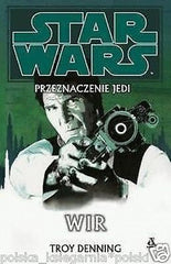 PRZEZNACZENIE JEDI * WIR STAR WARS TOM 6 Troy Denning 24h! POLISH BOOK *JBook