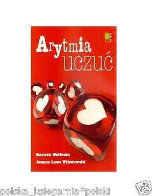 Dorota Wellman Janusz Leon Wisniewski ARYTMIA UCZUC wys.24 polska ksiazka *JBook