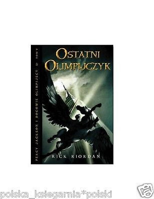 OSTATNI OLIMPIJCZYK PERCY JACKSON Rick Riordan wys. 24h! POLISH BOOK *JBook