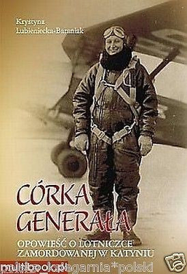 Krystyna Lubieniecka-Baraniak CORKA GENERALA lotnictwo POLISH BOOK *JBooks