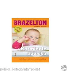 KARMIENIE DZIECKA Thomas Brazelton Joshua Sparrow polska ksiegarnia *JBook