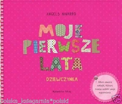 MOJE PIERWSZE LATA DZIEWCZYNKA album dziecka wys 24h!!! polska ksiegarnia *JBook