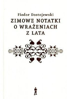 ZIMOWE NOTATKI O WRAZENIACH Z LATA F DOSTOJEWSKI wysylka 24h! Polish book *JBook