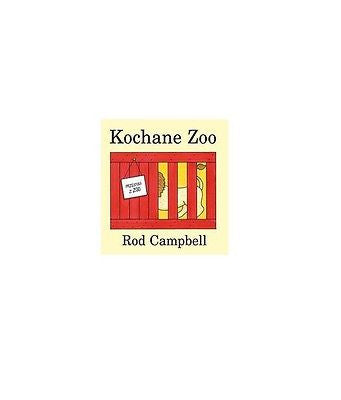 KOCHANE ZOO Rod Campbell polska ksiegarnia ksiazka bajka dla dzieci POLISH JBook