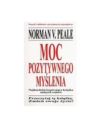 NORMAN V. PEALE MOC POZYTYWNEGO MYSLENIA poradnik psychologia POLISH BOOK JBook