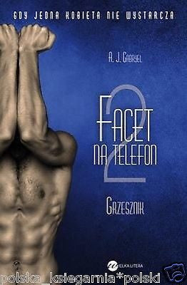 Polish Book FACET NA TELEFON TOM 2 GRZESZNIK A.J. Gabryel ksiazka  *T *JBook