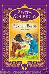 polska ksiazka PIEKNA I BESTIA I INNE BASNIE ZLOTA KOLEKCJA wys 24 TWARDA *JBook