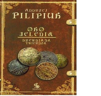 OKO JELENIA DREWNIANA TWIERDZA Andrzej Pilipiuk tom III 3 polish FANTASY *JBooks