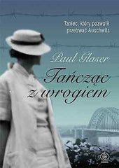 TANCZAC Z WROGIEM PAUL GLASER Auschwitz historia wysylka 24h!  twarda  *JBook