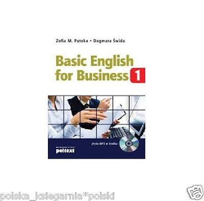 BASIC ENGLISH FOR BUSINESS 1 Zofia M Patoka Swida polskie ksiazki *JBook