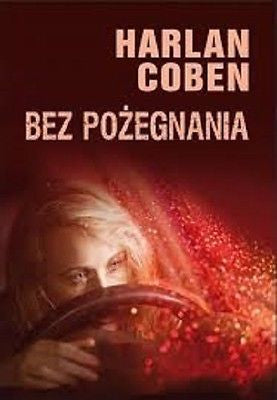 BEZ POZEGNANIA Harlen Coben wysylka 24h! polska ksiegarnia Polish book *T *JBook