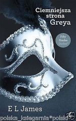 Livre Ciemniejsza Strona Creya El James 50 piecdziesiat twarzy greya czesc