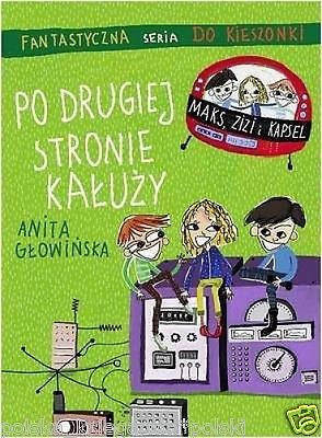 ANITA GLOWINSKA PO DRUGIEJ STRONIE KALUZY polska ksiazka dla dzieci POLISH BOOK